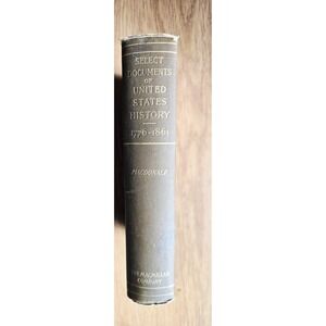 Select Documents of the United States History 1776 1861 Hardcover Book